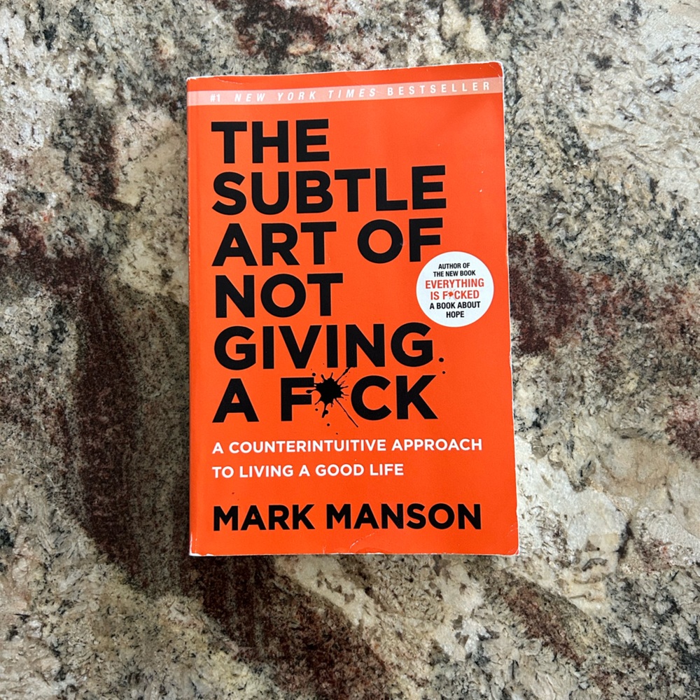 The Subtle Art of Not Giving a F*ck